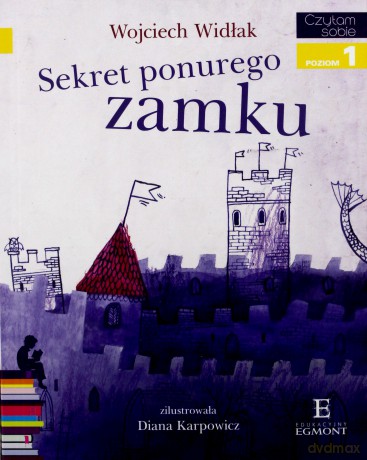 Czytam Sobie Sekret Ponurego Zamku - Wojciech Widłak [KSIĄŻKA]