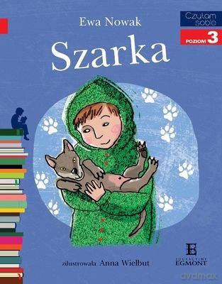 Czytam Sobie Szarka - Ewa Nowak [KSIĄŻKA]