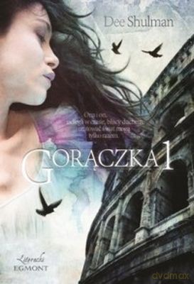 Gorączka - Dee Shulman [KSIĄŻKA]