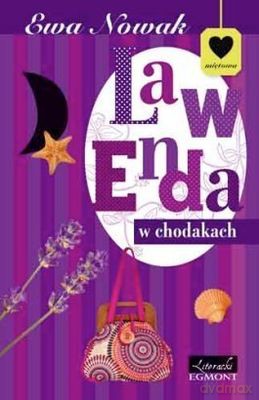Lawenda W Chodakach Seria Miętowa - Ewa Nowak [KSIĄŻKA]