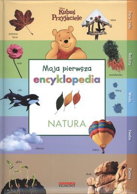 Natura Moja Pierwsza Encyklopedia Tw [KSIĄŻKA]