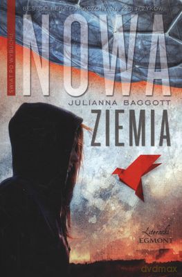 Nowa Ziemia - Julianna Baggott [KSIĄŻKA]