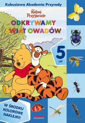 Odkrywamy Świat Owadów 5 Lat Kubusiowa Akademia Przyrody [KSIĄŻKA]