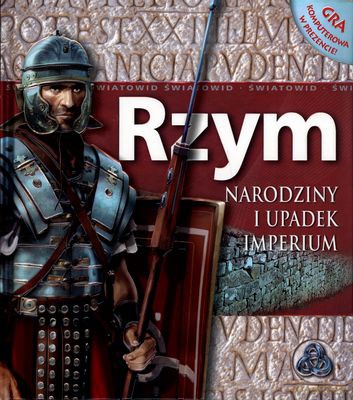 Rzym Narodziny I Upadek Imperium + Cd Gra Tw - Philip Wilson [KSIĄŻKA]