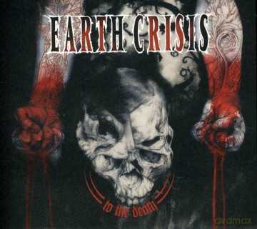Earth Crisis: To The Death/Ltd. Edition Digipack [CD]