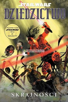 Star Wars Dziedzictwo Tom 10 Skrajości [KSIĄŻKA]