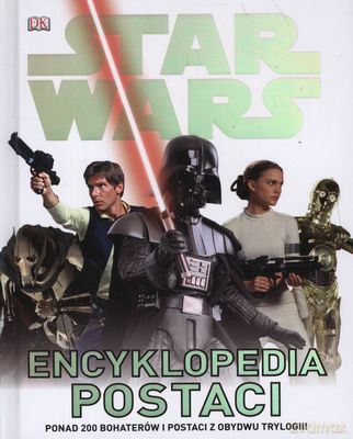 Gwiezdne Wojny Encyklopedia Postaci Tw (Star Wars) [KSIĄŻKA]