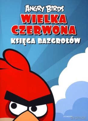 Wielka Czerwona Księga Bazgrołów Angry Birds [KSIĄŻKA]