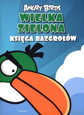 Wielka Zielona Księga Bazgrołów Angry Birds [KSIĄŻKA]