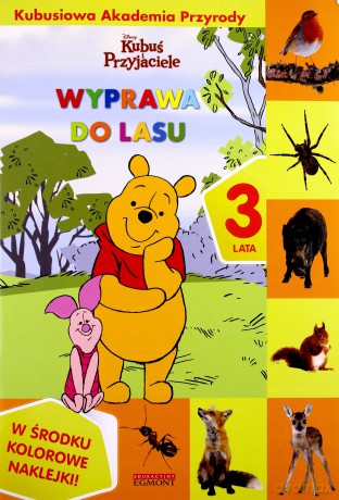 Wyprawa Do Lasu 3 Lata Kubusiowa Akademia Przyrody [KSIĄŻKA]