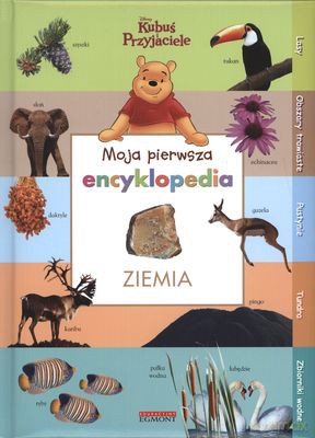 Ziemia Moja Pierwsza Encyklopedia Tw [KSIĄŻKA]