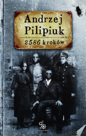 2586 Kroków - Andrzej Pilipiuk [KSIĄŻKA]