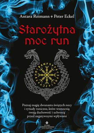 Starożytna moc run - Antara Reimann, Peter Eckel [KSIĄŻKA]