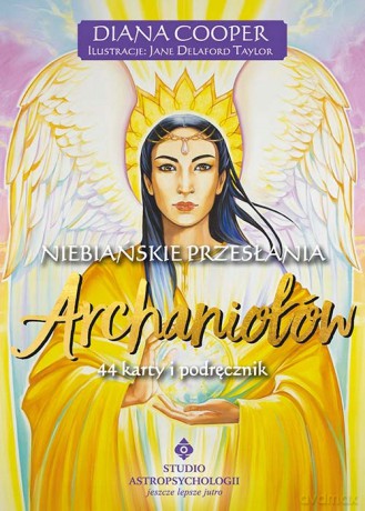 Niebiańskie przesłania Archaniołów - Diana Cooper, Jane Delaford Taylor [KSIĄŻKA]