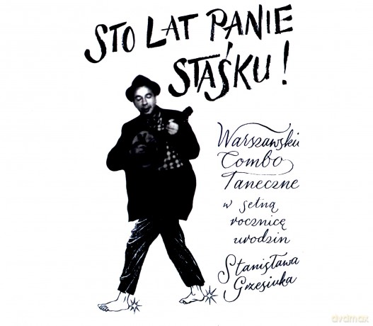 Warszawskie Combo Taneczne: Sto lat panie Staśku! [CD]