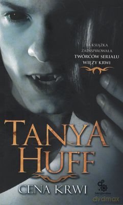 Cena Krwi - Tanya Huff [KSIĄŻKA]