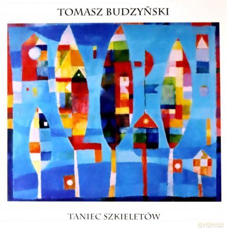 Tomasz Budzyński: Taniec Szkieletów [Winyl]