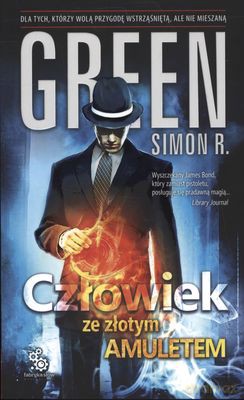 Człowiek Ze Złotym Amuletem - Simon R.Green [KSIĄŻKA]