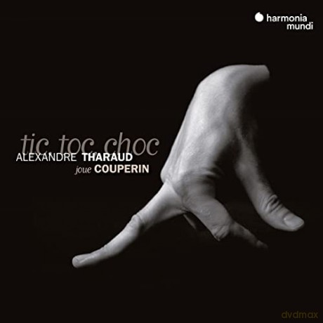 Couperin: Tic Toc Choc Tharaud (digipack) [CD]