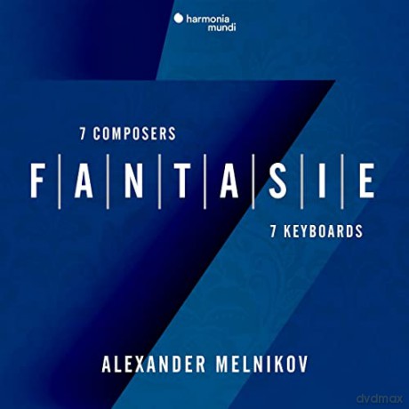 Fantasie: Seven Composers Seven Keyboards Melnikov (digipack) [CD]