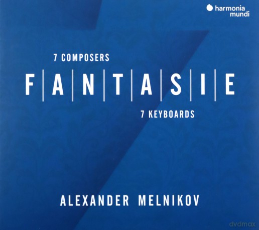 Fantasie: Seven Composers Seven Keyboards Melnikov (digipack) [CD]