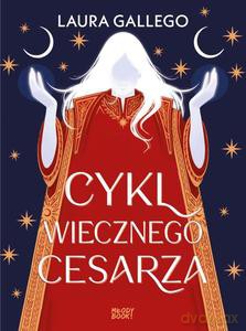 Cykl Wiecznego Cesarza - Laura Gallego [KSIĄŻKA]