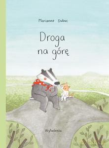Droga na górę - Marianne Dubuc [KSIĄŻKA]