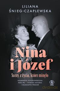 Nina i Józef. Sceny z życia, które minęło - Liliana Śnieg-Czaplewska [KSIĄŻKA]