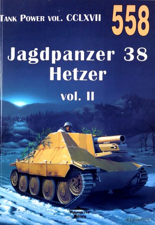 Nr 558 Jagdpanzer 38 Hetzer vol 2 - Janusz Ledwoch [KSIĄŻKA]