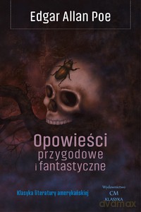 Opowieści przygodowe i fantastyczne (Poe) - Edgar Allan Poe [KSIĄŻKA]
