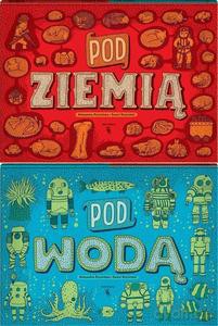 Pod ziemią, pod wodą - Aleksandra Mizielińska, Daniel Mizieliński [KSIĄŻKA]
