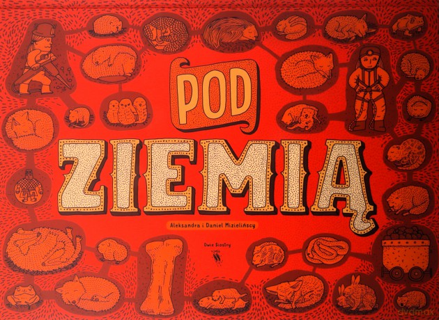 Pod ziemią, pod wodą - Aleksandra Mizielińska, Daniel Mizieliński [KSIĄŻKA]