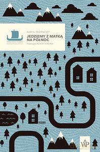 Saga rodziny Kippów (Tom 2) Jedziemy z matką na północ - Karin Smirnoff [KSIĄŻKA]