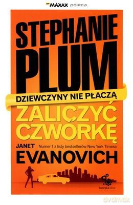 Zaliczyć Czwórkę Dziewczyny Nie Płaczą - Stephanie Plum [KSIĄŻKA]