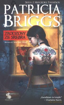 Zrodzony Ze Srebra - Patricia Briggs [KSIĄŻKA]