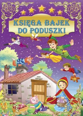 Księga Bajek Do Poduszki Tw [KSIĄŻKA]