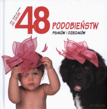 48 Podobieństw Psiaków I Dzieciaków Tw - Juli Cialone [KSIĄŻKA]