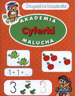 Akademia Malucha Cyferki Zmywalna Książeczka [KSIĄŻKA]
