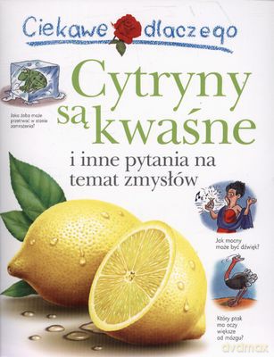 Ciekawe Dlaczego Cytryny Są Kwaśne [KSIĄŻKA]