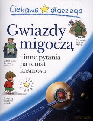 Ciekawe Dlaczego Gwiazdy Migoczą - Carolle Stott [KSIĄŻKA]