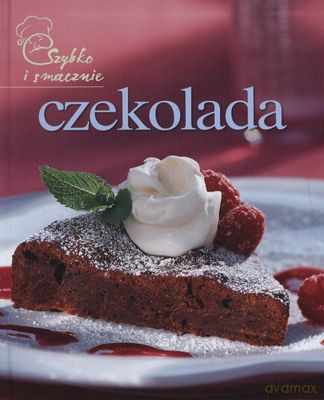 Czekolada Szybko I Smacznie Tw [KSIĄŻKA]