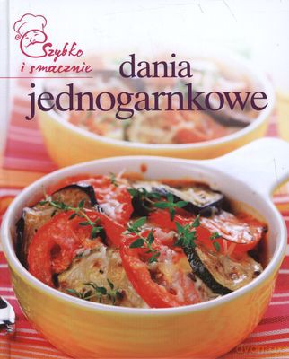 Dania Jednogarnkowe Szybko I Smacznie Tw [KSIĄŻKA]