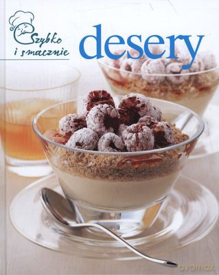 Desery Szybko I Smacznie Tw [KSIĄŻKA]