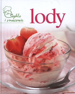 Lody Szybko I Smacznie Tw [KSIĄŻKA]