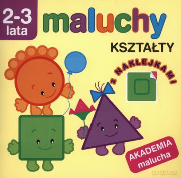 Maluchy Kształty 2-3 Lata [KSIĄŻKA]