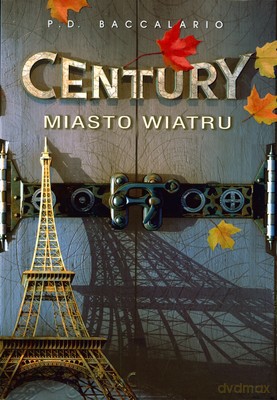 Miasto Wiatru Century Tom 3 Tw - P.D. Baccalario [KSIĄŻKA]