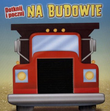 Na Budowie Dotnij I Poczuj Tw [KSIĄŻKA]