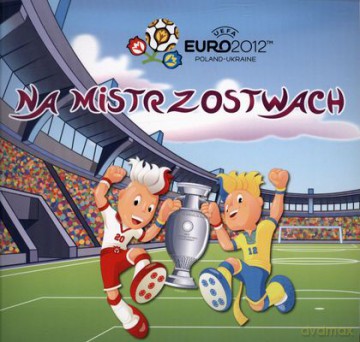 Na Mistrzostwach Euro 2012 [KSIĄŻKA]