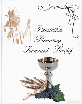 Pamiątka Pierwszej Komunii Świętej Tw [KSIĄŻKA]