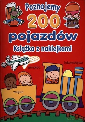 Poznajemy 200 Pojazdów [KSIĄŻKA]